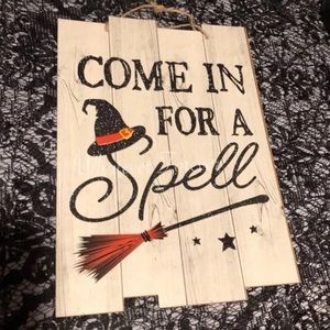 Witchy Come in for a spell farmhouse style sign